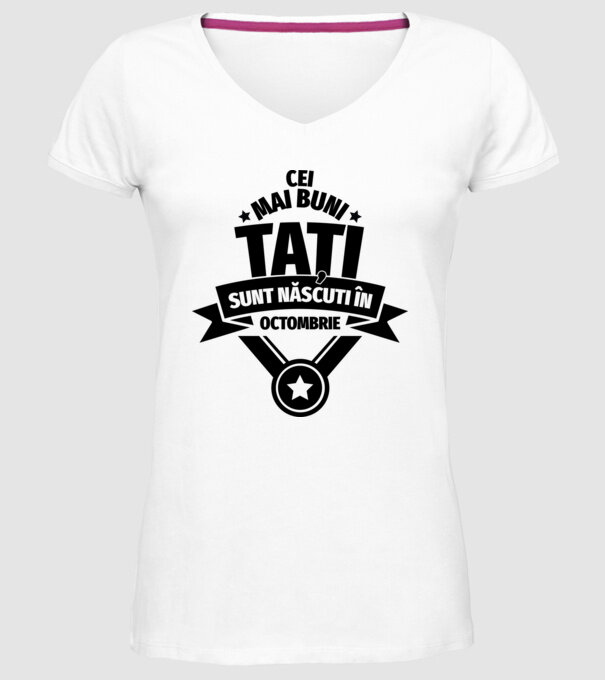 Cei mai buni Tați sunt născuți în octombrie. model alb pe tricou