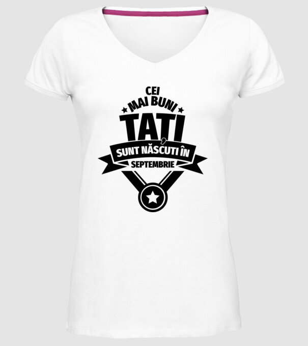 Cei mai buni Tați sunt născuți în septembrie. model alb pe tricou