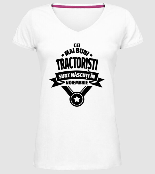 Cei mai buni tractoriști sunt născuți în Noiembrie model alb pe tricou