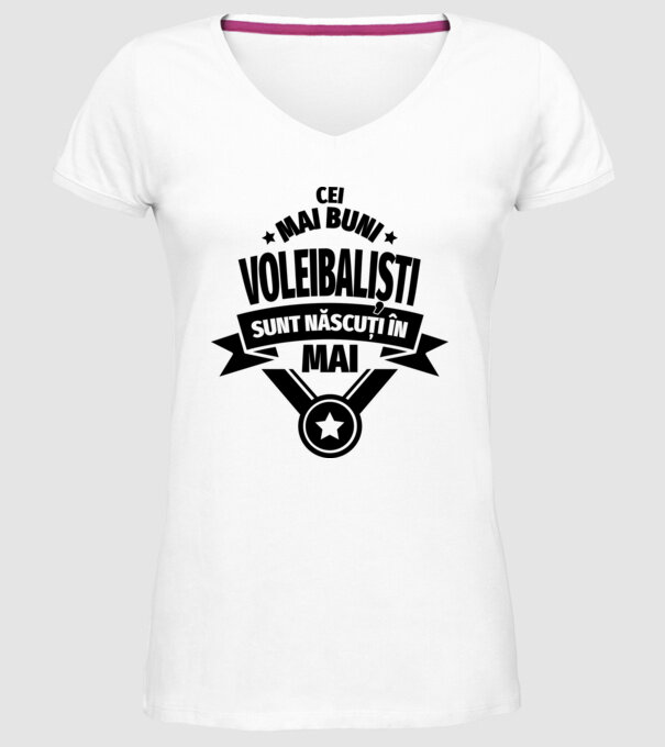 Cei mai buni voleibaliști sunt născuți în Mai model alb pe tricou