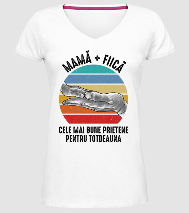 MAMĂ + FIICĂ- Cele mai bune prietene pentru totdeauna model alb pe tricou