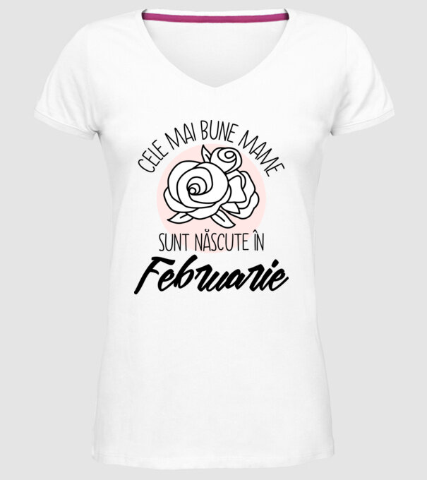 Cele mai bune mame sunt născute în Februarie model alb pe tricou