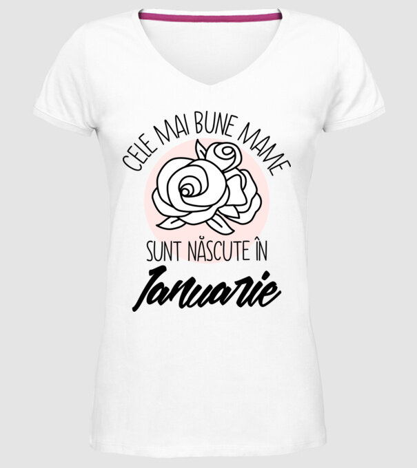Cele mai bune mame sunt născute în Ianuarie model alb pe tricou