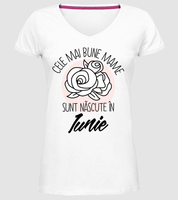 Cele mai bune mame sunt născute în Iunie model alb pe tricou