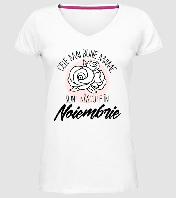 Cele mai bune mame sunt născute în Noiembrie model alb pe tricou