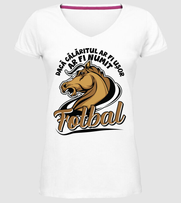 dacă călăritul ar fi ușor ar fi numit fotbal model alb pe tricou