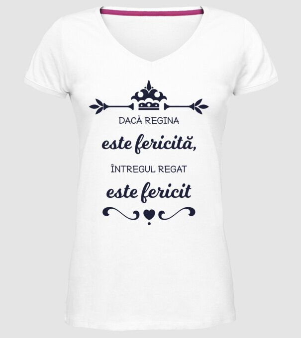 dacă regina este fericită, întregul regat este fericit model alb pe tricou