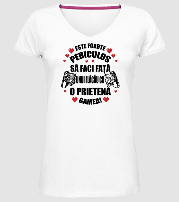 este foarte periculos să faci față unui flăcău cu o prietenă gamer! model alb pe tricou