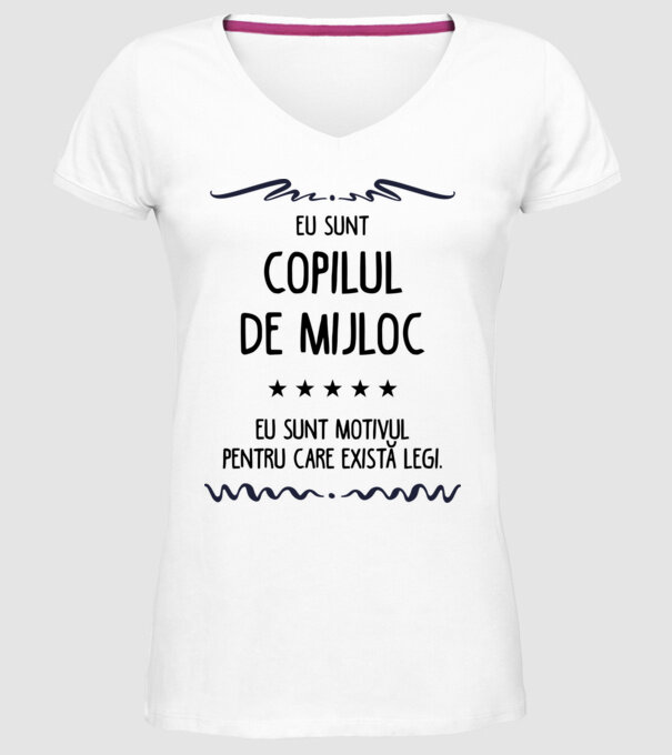 Eu sunt copilul de mijloc, eu sunt motivul pentru care există legi. model alb pe tricou