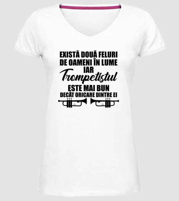 există două feluri de oameni în lume, iar trompetistul este mai bun decât oricare dintre ei model alb pe tricou