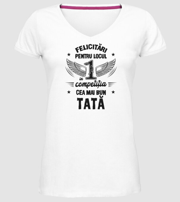 Felicitări pentru locul 1 în competiția Cel mai bun tată! model alb pe tricou