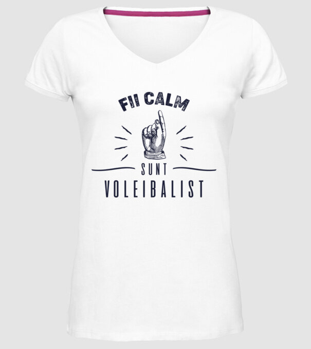 Fii calm, sunt VOLEIBALIST model alb pe tricou