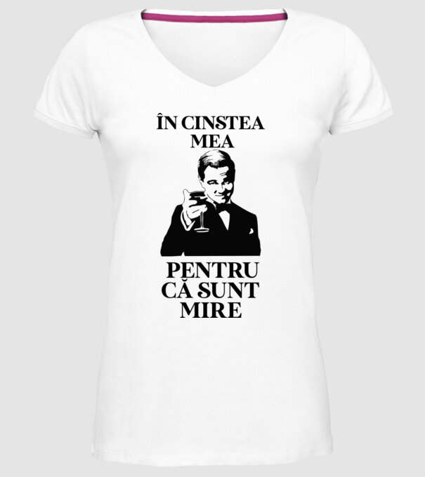 în cinstea mea, pentru că sunt mire model alb pe tricou