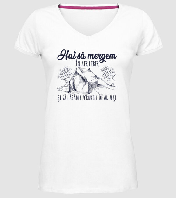 Hai să mergem în aer liber și să lăsăm lucrurile de adulți model alb pe tricou