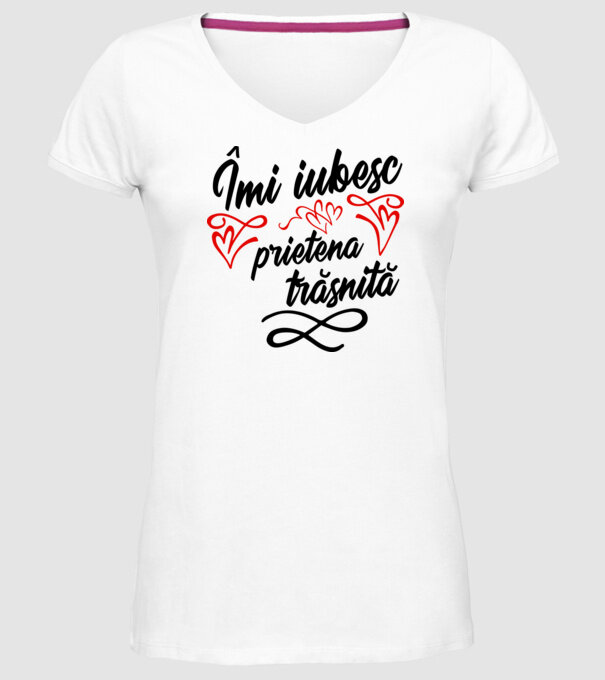 Îmi iubesc prietena trăsnită model alb pe tricou