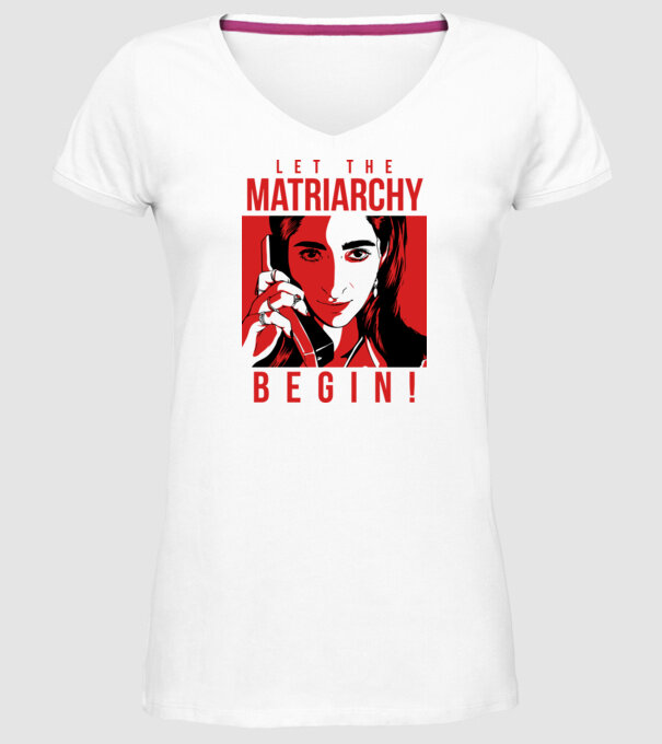 let the matriarchy begin model alb pe tricou