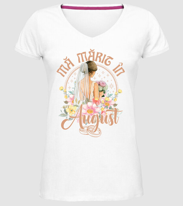 mă mărit - în august model alb pe tricou