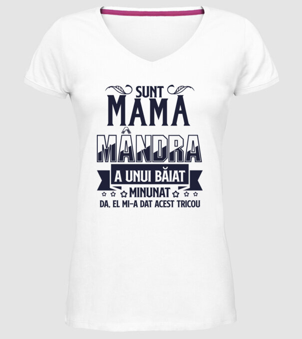 Sunt mama mândră a unui băiat minunat - da, el mi-a dat acest tricou model alb pe tricou