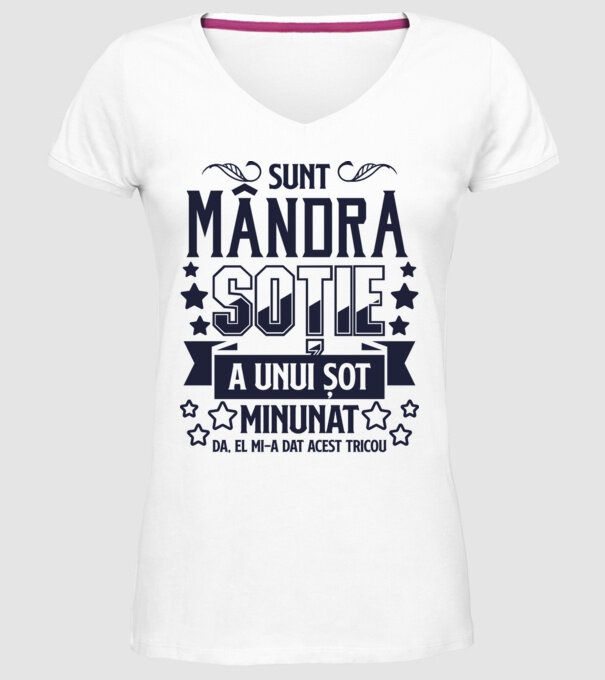 Sunt mândra soție a unui soț minunat - da, el mi-a dat acest tricou model alb pe tricou