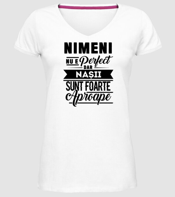 Nimeni nu e perfect, dar nașii sunt foarte aproape model alb pe tricou