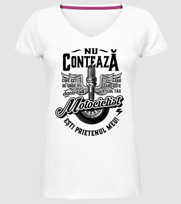 Nu contează cine ești, de unde vii sau care este stilul tău, dacă ești motociclist ești prietenul meu! model alb pe tricou
