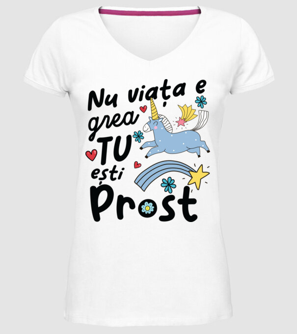 Nu viața e grea, tu ești prost model alb pe tricou
