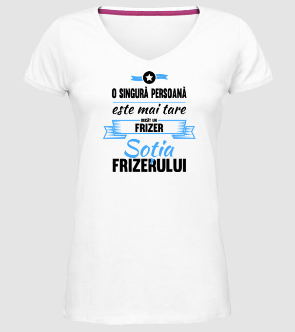O singură persoană este mai tare decât un frizer, soția frizerului model alb pe tricou