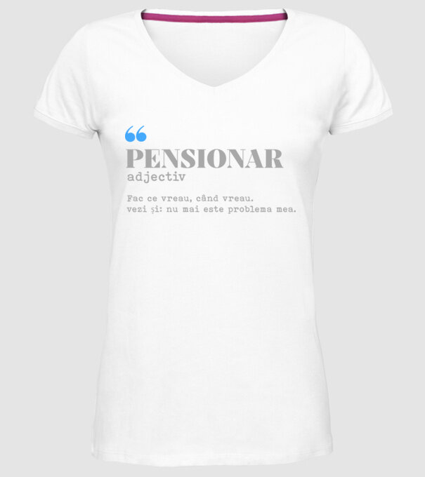 pensionar. adjectiv: fac ce vreau, când vreau. vezi și: nu mai este problema mea. model alb pe tricou