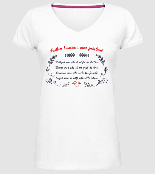 Pentru frumoasa mea prietenă: hobby-ul meu este să-mi fie dor de tine - munca mea este să am grijă de tine - misiunea mea este s model alb pe tricou