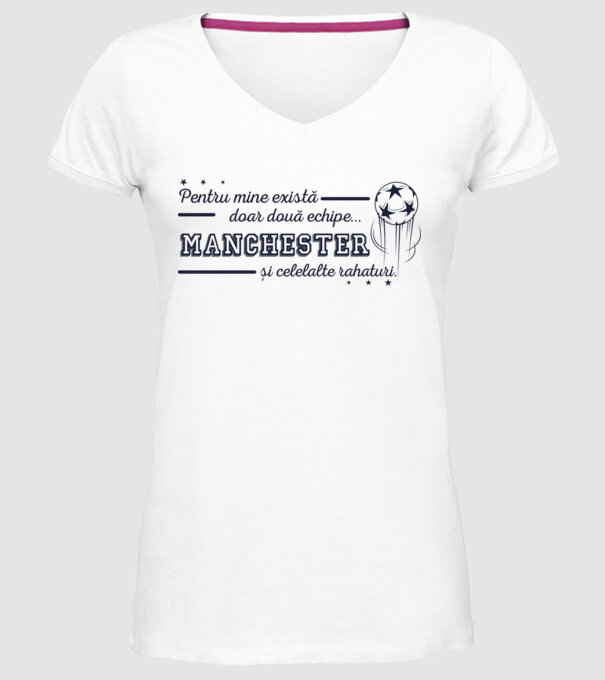 Pentru mine există doar două echipe, Manchester și celelalte rahaturi model alb pe tricou