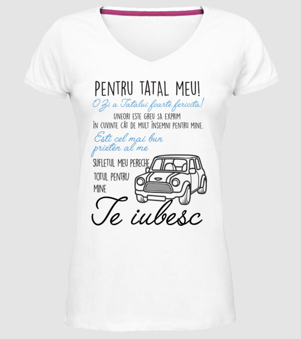 Pentru tatăl meu! O Zi a Tatălui foarte fericită! Uneori este greu să exprim în cuvinte cât de mult însemni pentru mine. Ești ce model alb pe tricou
