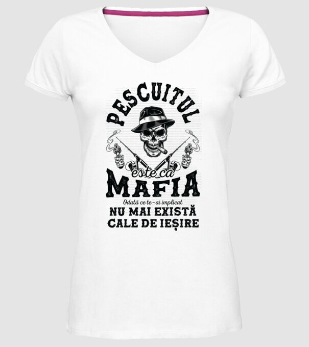 Pescuitul este ca mafia, odată ce te-ai implicat, nu mai există cale de ieșire model alb pe tricou