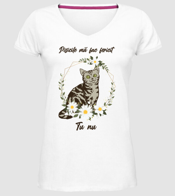 Pisicile mă fac fericit(ă), tu nu model alb pe tricou