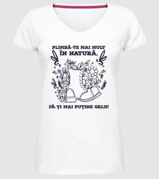 Plimbă-te mai mult în natură, fă-ți mai puține griji! model alb pe tricou