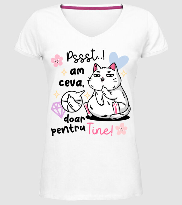 Pssst, am ceva doar pentru tine! model alb pe tricou