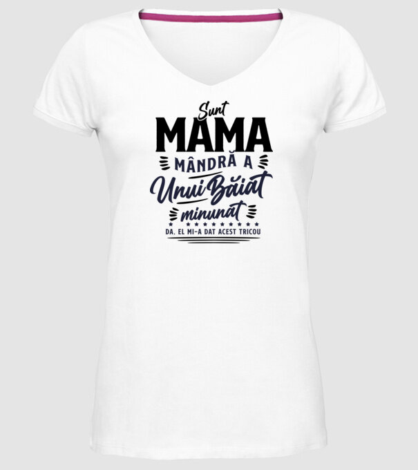 Sunt mama mândră a unui băiat minunat - da, el mi-a dat acest tricou model alb pe tricou