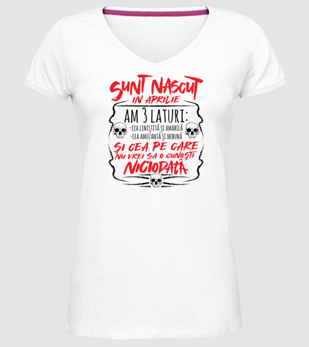 Sunt născut în aprilie, am 3 laturi model alb pe tricou