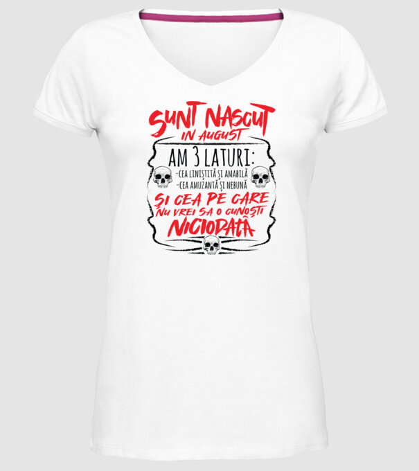 Sunt născut în august am 3 laturi model alb pe tricou