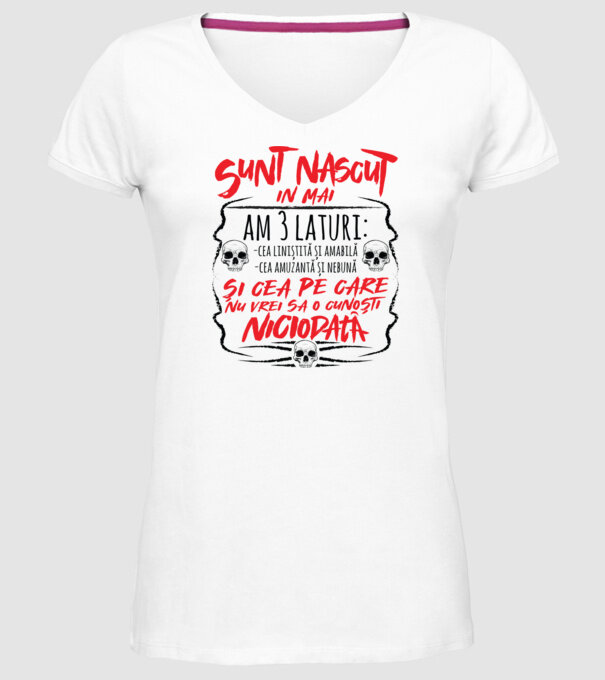 Sunt născut în mai, am 3 laturi model alb pe tricou