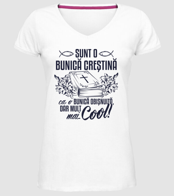 Sunt o bunică creștină, ca o bunică obișnuită, dar mult mai cool model alb pe tricou