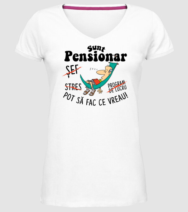 Sunt pensionar - pot să fac ce vreau! stres, program de lucru, șef model alb pe tricou
