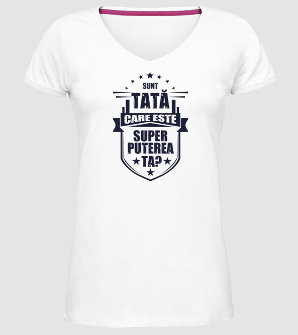 Sunt tată, care estet superputerea ta? model alb pe tricou