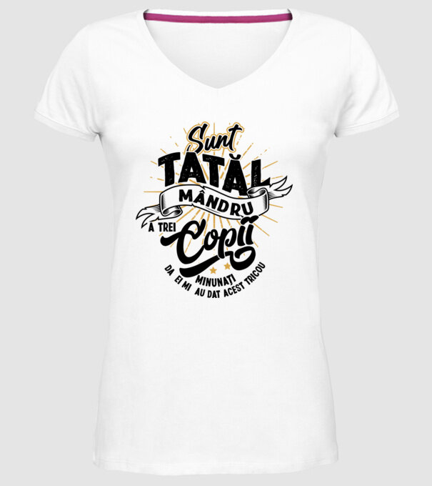 Sunt tatăl mândru a trei copii minunați - da, ei mi-au dat acest tricou model alb pe tricou