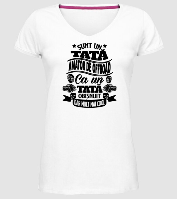 Sunt un tată amator de offroad, ca un tată obișnuit, dar mult mai cool model alb pe tricou