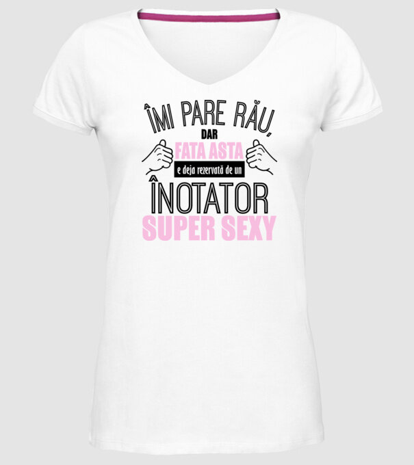 Îmi pare rău, dar fata asta e deja rezervată de un ÎNOTĂTOR super sexy model alb pe tricou