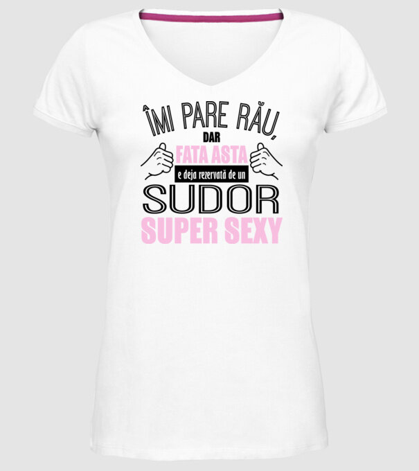 Îmi pare rău, dar fata asta e deja rezervată de un SUDOR super sexy model alb pe tricou