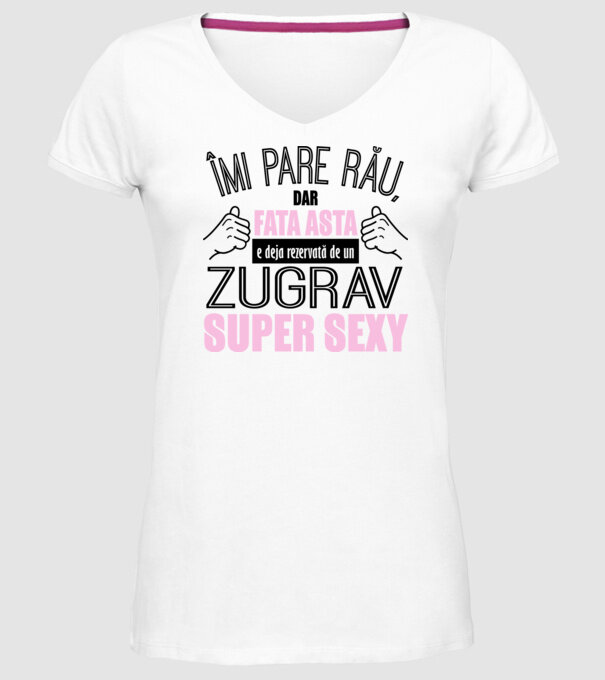 Îmi pare rău, dar fata asta e deja rezervată de un ZUGRAV super sexy model alb pe tricou