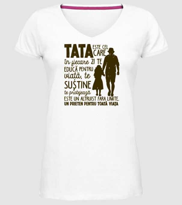 Tata este cel care în fiecare zi te educă pentru viață model alb pe tricou