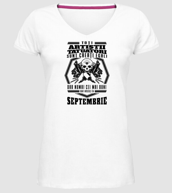 Toți artiștii tatuatori sunt creați egali Septembrie model alb pe tricou