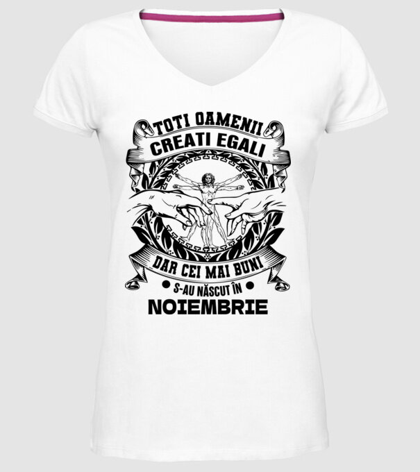 Toți oamenii sunt creați egali, dar cei mai buni s-au născut în noiembrie model alb pe tricou